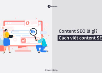 Content SEO là gì? Cách viết content SEO hiệu quả!