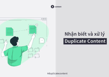 Duplicate Content là gì? Cách nhận biết và xử lý nội dung trùng lặp